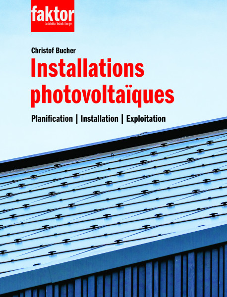 Installations photovoltaiques - planification, installation, exploitation