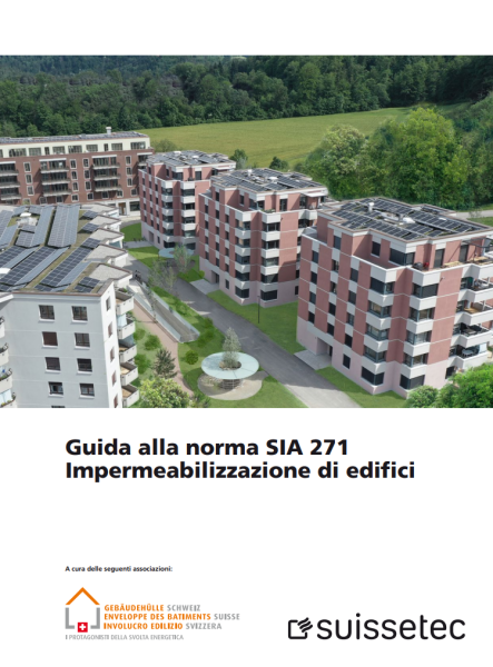Guida alla norma SIA271:2021 Impermeabilizzazione di edifici