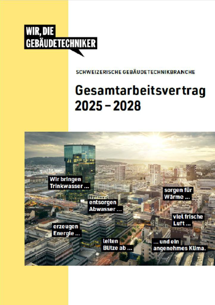 Gesamtarbeitsvertrag (GAV) in der Schweizerischen Gebäudetechnikbranche 2025-2028