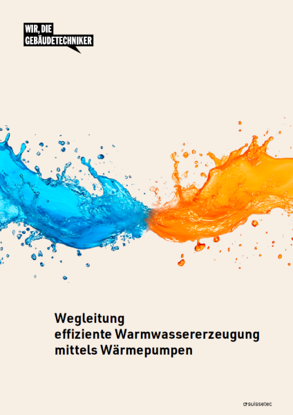 Wegleitung Effiziente Warmwasseraufbereitung mittels Wärmepumpe