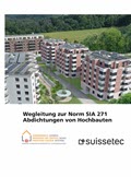 Wegleitung Zur Norm SIA 271 Abdichtung Im Hochbau Version 2022 | Shop ...