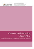 Classeur de formation  Apprenti-e Constructrice / Constructeur d'installations de ventilation CFC (Production)