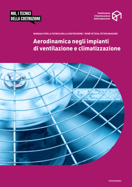 Aerodinamica negli impianti di ventilazione e climatizzazione